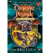 Canavar Peşinde 63 - Krallığın Kaderi - Korkunç Tazı Brutus