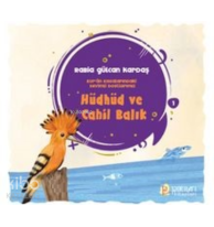 Hüdhüd ve Cahil Balık