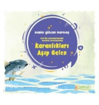 Karanlıkları Aşıp Gelen