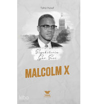 Siyahilerin Gür Sesi; Malcolm x
