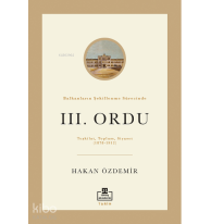 Balkanların Şekillenme Sürecinde III. Ordu