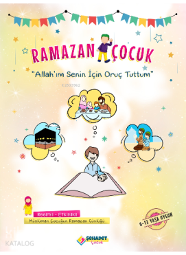 Ramazan Çocuk Allah'ım Senin İçin Oruç Tuttum