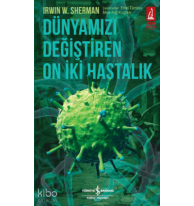 Dünyamızı Değiştiren On İki Hastalık