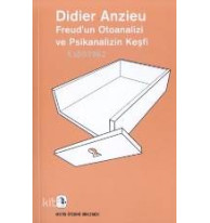 Freud'un Otoanalizi ve Psikanalizin Keşfi