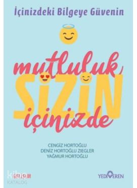 Mutluluk Sizin İçinizde