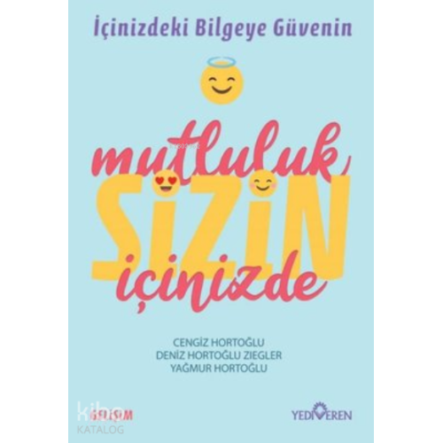 Mutluluk Sizin İçinizde