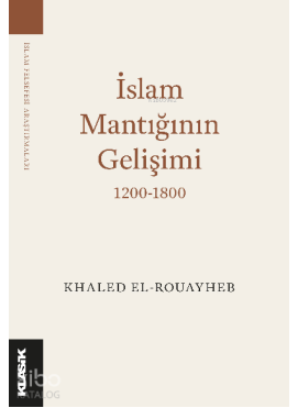 İslam Mantığının Gelişimi 1200-1800