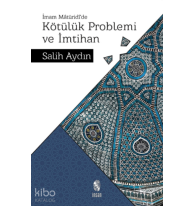 Kötülük Problemi ve İmtihan;İmam Mâtürîdî’de