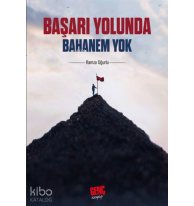 Başarı Yolunda Bahanem Yok