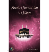 Mescid-i Haram'dan 111 Hatıra