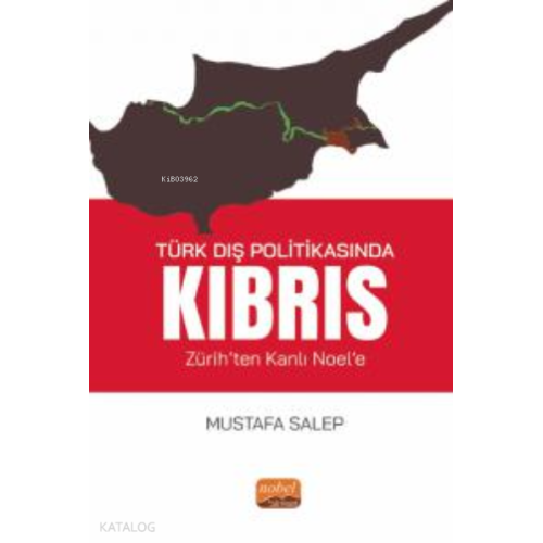Türk Dış Politikasında Kıbrıs;(Zürih’ten Kanlı Noel’e)