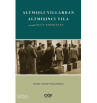 Altmışlı Yıllardan Altmışıncı Yıla;Göçün Edebiyatı