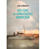 Kültürü ve Görgüsüyle Denizcilik