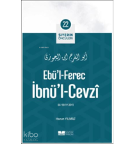 Ebül Ferec İbnül Cevzi; Siyerin Öncüleri 22