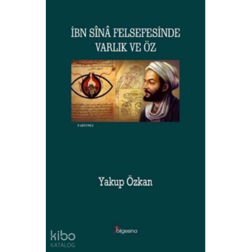 İbn Sina Felsefesinde Varlık ve Öz