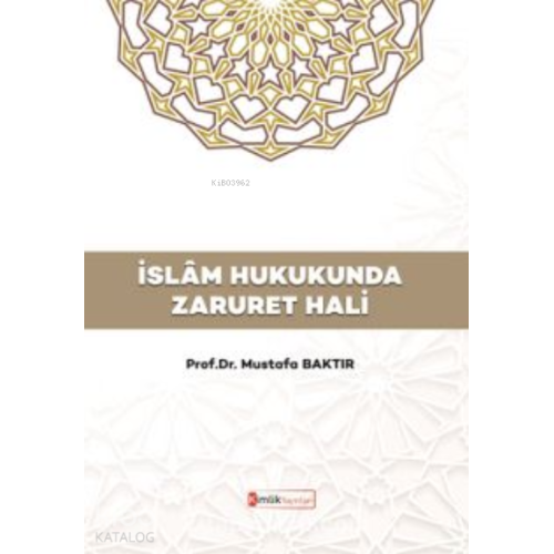 İslam Hukukunda Zaruret Hali