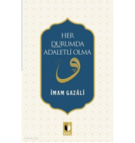 Her Durumda Adaletli Olma