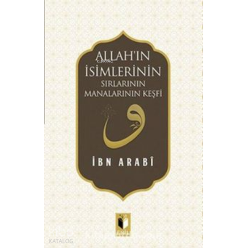 Allah'ın İsimlerinin Sırları Manalarının Keşfi