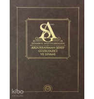 İstanbul Müftülerinden Abdurrahman Şeref Güzelyazıcı ve Divanı