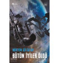 Bütün İyiler Öldü
