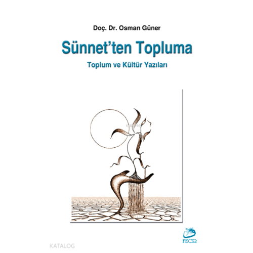 Sünnet'ten Topluma Toplum ve Kültür Yazıları