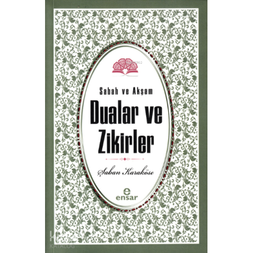 Sabah Akşam Dualar ve Zikirler