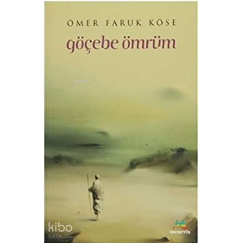 Göçebe Ömrüm