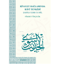 Rivayet Bağlamında Râvi Tenkidi Şartlı Cerh-Ta’dîl