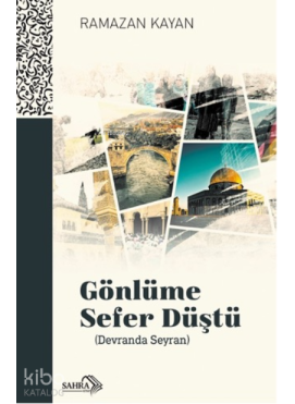 Gönlüme Sefer Düştü ( Devranda Seyran)