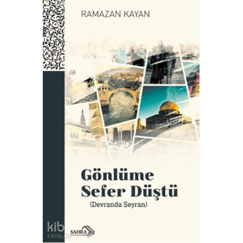 Gönlüme Sefer Düştü ( Devranda Seyran)