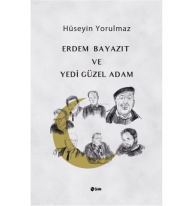 Erdem Bayazıt ve Yedi Güzel Adam