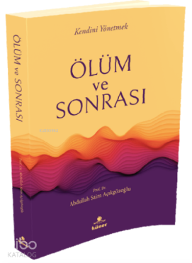 Ölüm ve Sonrasi