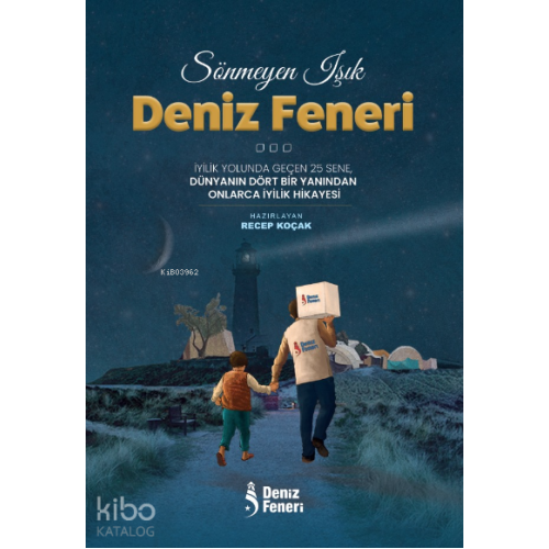 Sönmeyen Işık Deniz Feneri