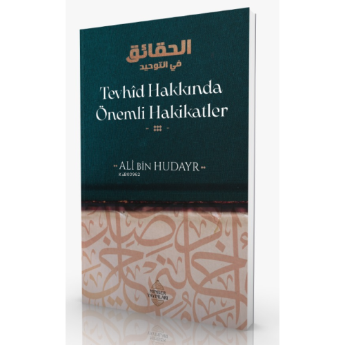 Tevhîd Hakkında Önemli Hakikatler
