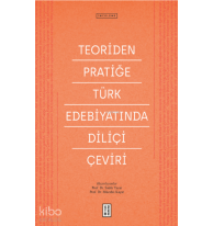 Teoriden Pratiğe Türk Edebiyatında Diliçi Çeviri