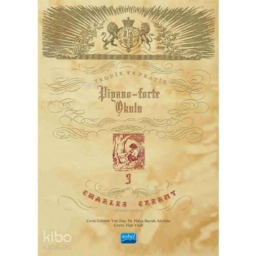 Charles Czerny Piyano Okulu 3; Teorik ve Pratik Piyano-Forte Okulu)