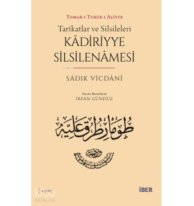 Tarîkatlar ve Silsileleri - Kādiriyye Silsilenâmesi