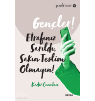 Gençlik Serisi 12  Gençler, Etrafınız Sarıldı, Sakın Teslim Olmayın!