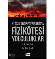 Klasik Arap Edebiyatında Fizikötesi Yolculuklar