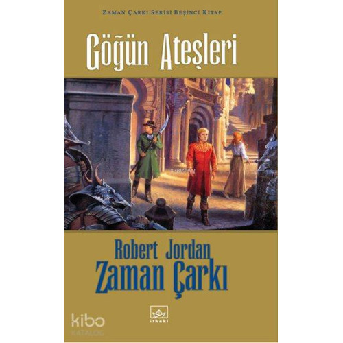 Göğün Ateşleri (Ciltli); Zaman Çarkı Serisi 5