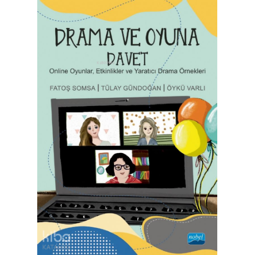Drama ve Oyuna Davet Online Oyunlar Etkinlikler ve Yaratıcı Drama Örnekleri
