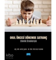 Okul Öncesi Dönemde Satranç - Etkinlik Örnekleriyle