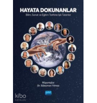 Hayata Dokunanlar Bilim, Sanat ve Eğitim Tarihine Işık Tutanlar