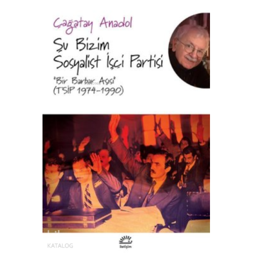 Şu Bizim Sosyalist İşçi Partisi -Bir Barbar Aşısı