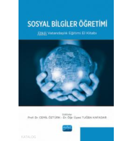 Sosyal Bilgiler Öğretimi ;Etkili Vatandaşlık Eğitimi El Kitabı