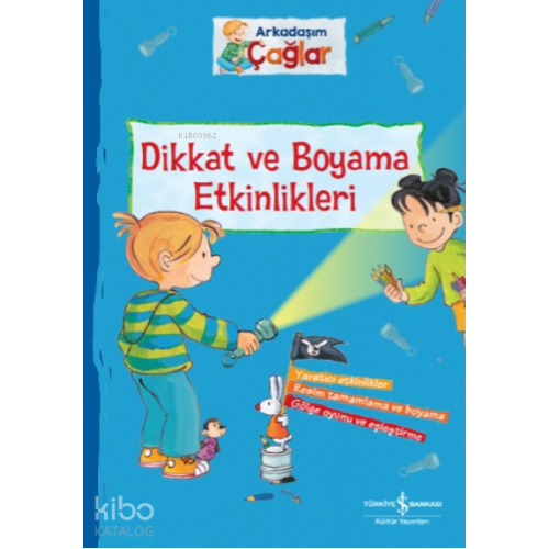 Arkadaşim Çağlar – Dikkat Ve Boyama Etkinlikleri