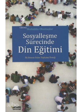 Sosyalleşme Sürecinde Din Eğitim