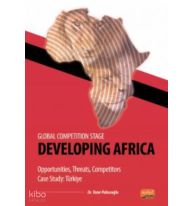Global Competition Stage - Developing Africa ;- Opportunities, Threats, Competitors Case Study Türkiye