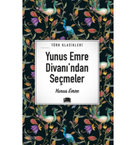 Yunus Emre Divanı’ndan Seçmeler