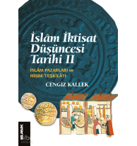 İslâm İktisat Düşüncesi Tarihi 2;İslâm Pazarları ve Hisbe Teşkilatı